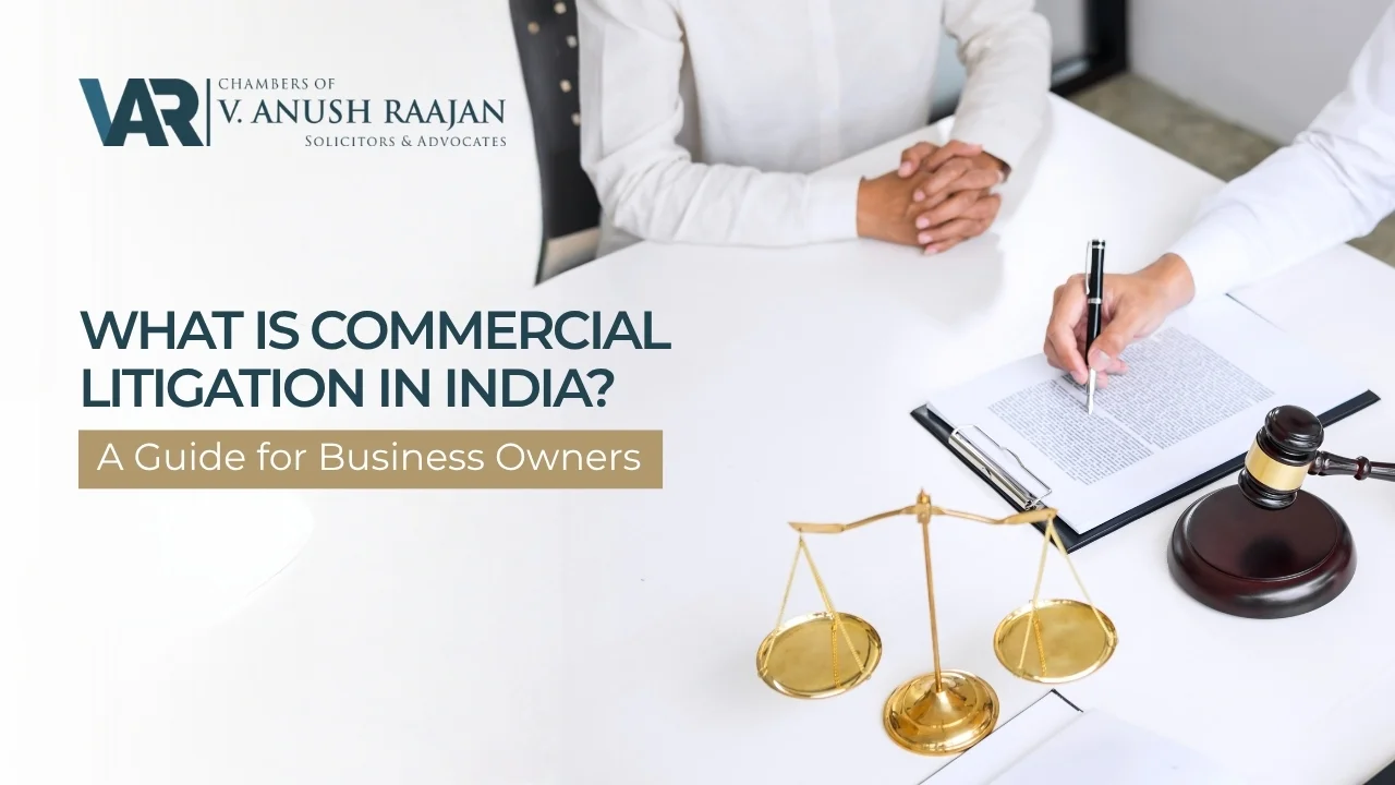 What Is Commercial Litigation in India? A Guide for Business Owners