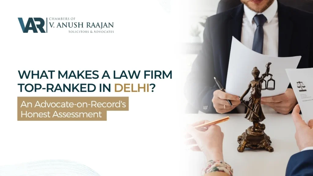 what-makes-a-law-firm-top-ranked-in-delhi